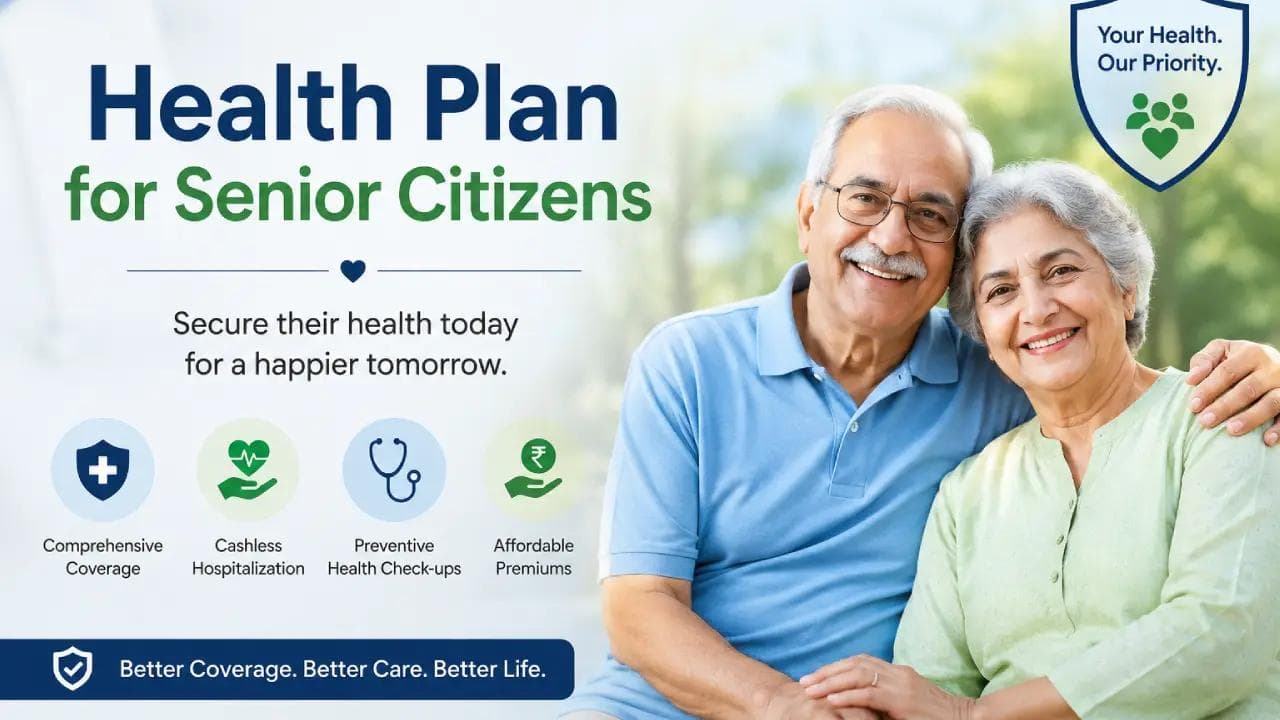 Health Plan for Senior Citizens: A Complete 2026 Guide for Indian Families
